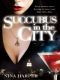 [Succubus 01] • Succubus in the City